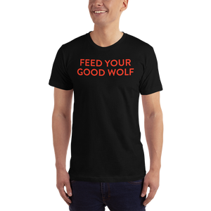Feed Your Good Wolf T-Shirt