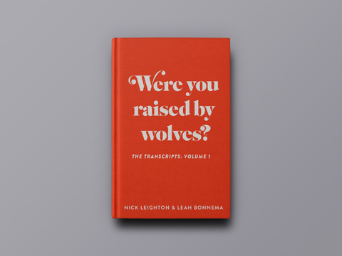 Were You Raised By Wolves? The Transcripts