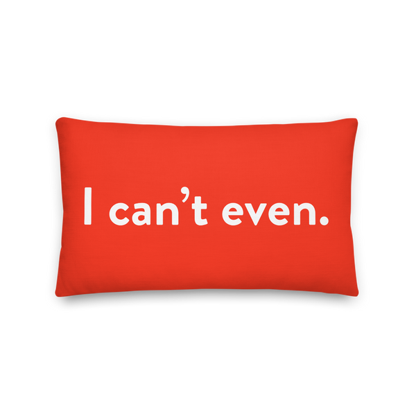 WYRBW Pillow: I can't even